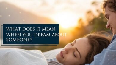 What Does It Mean When You Dream About Someone